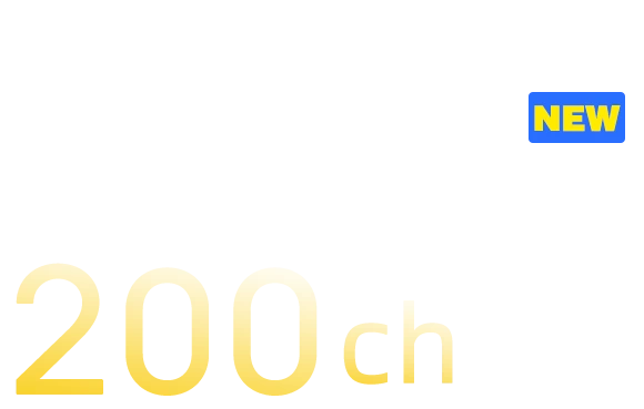 200 Channels